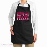 Spank Me ThatS The Only Way I Learn Apron thumb 2