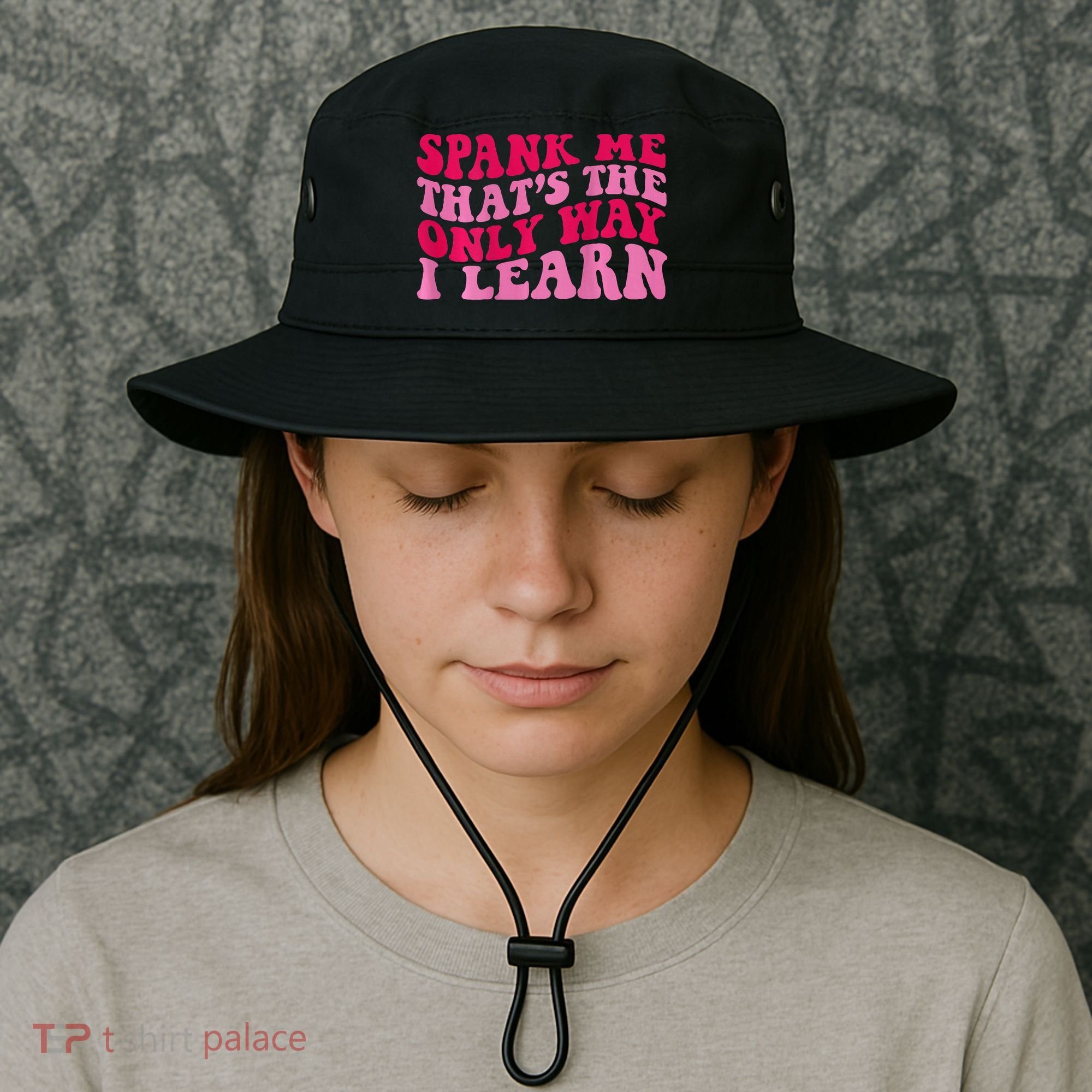 Spank Me ThatS The Only Way I Learn Bucket Hat
