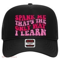 Spank Me ThatS The Only Way I Learn Hat thumb 0