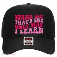 Spank Me ThatS The Only Way I Learn Hat thumb 0