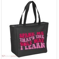Spank Me ThatS The Only Way I Learn Tote Bag thumb 2