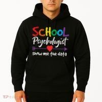 Show Me The Data School Psychologist Hoodie thumb 2