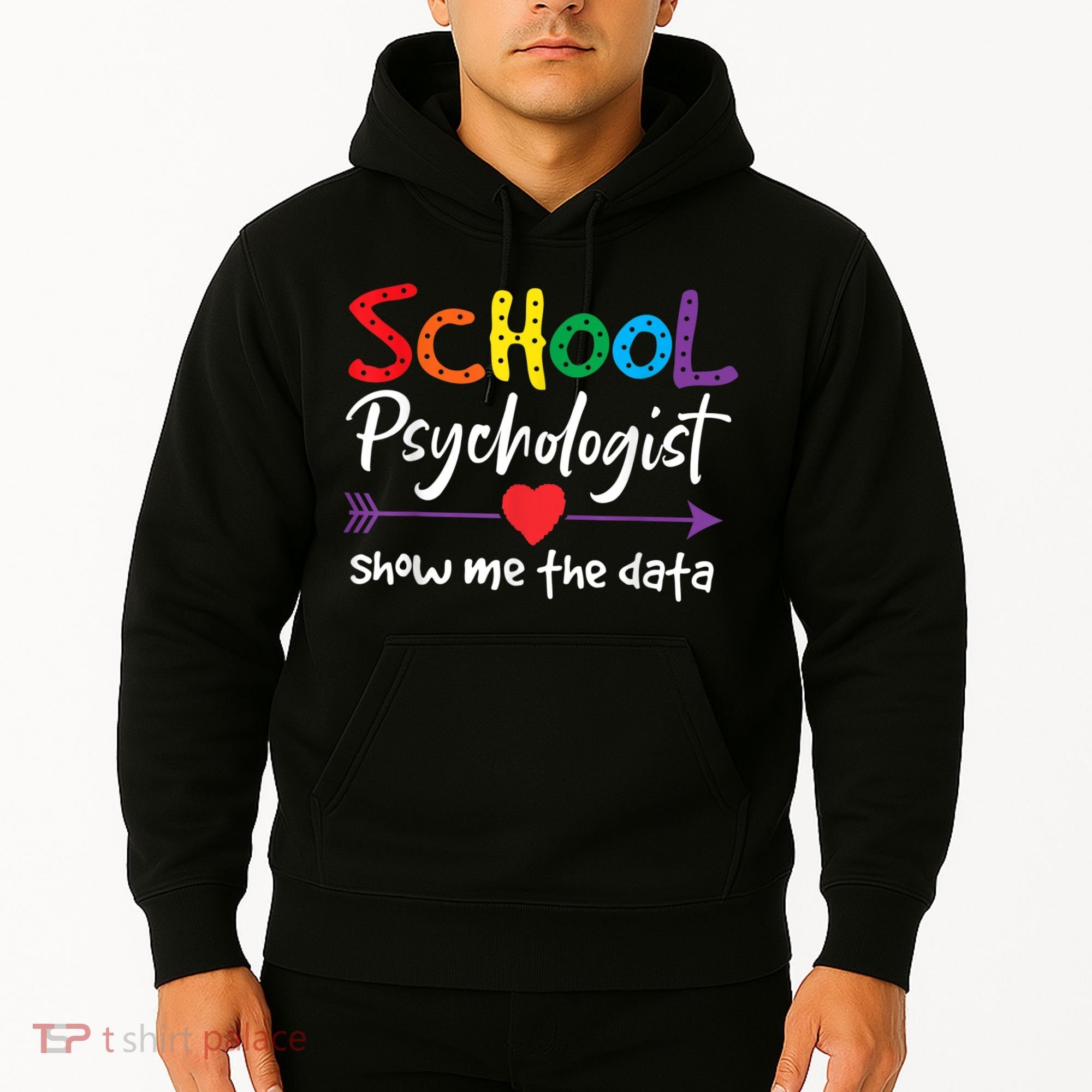 Show Me The Data School Psychologist Hoodie