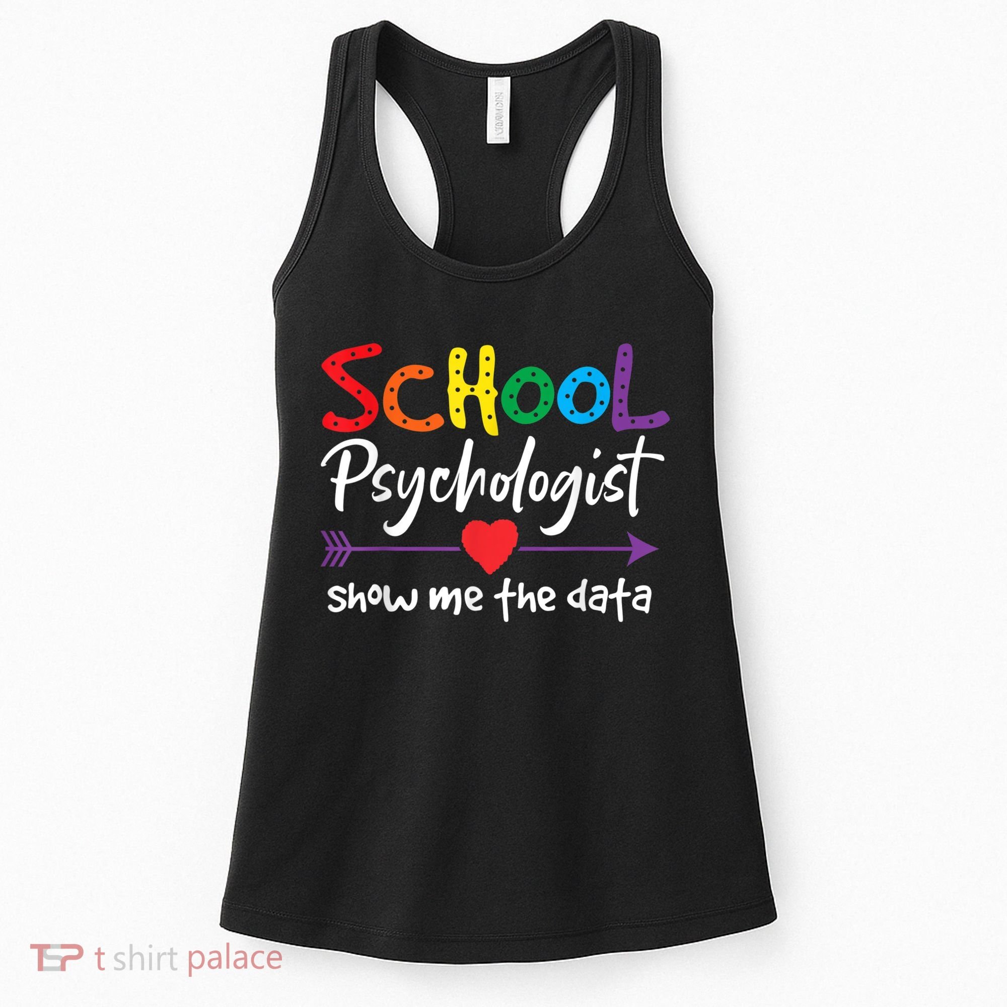 Show Me The Data School Psychologist Women's Tank Top