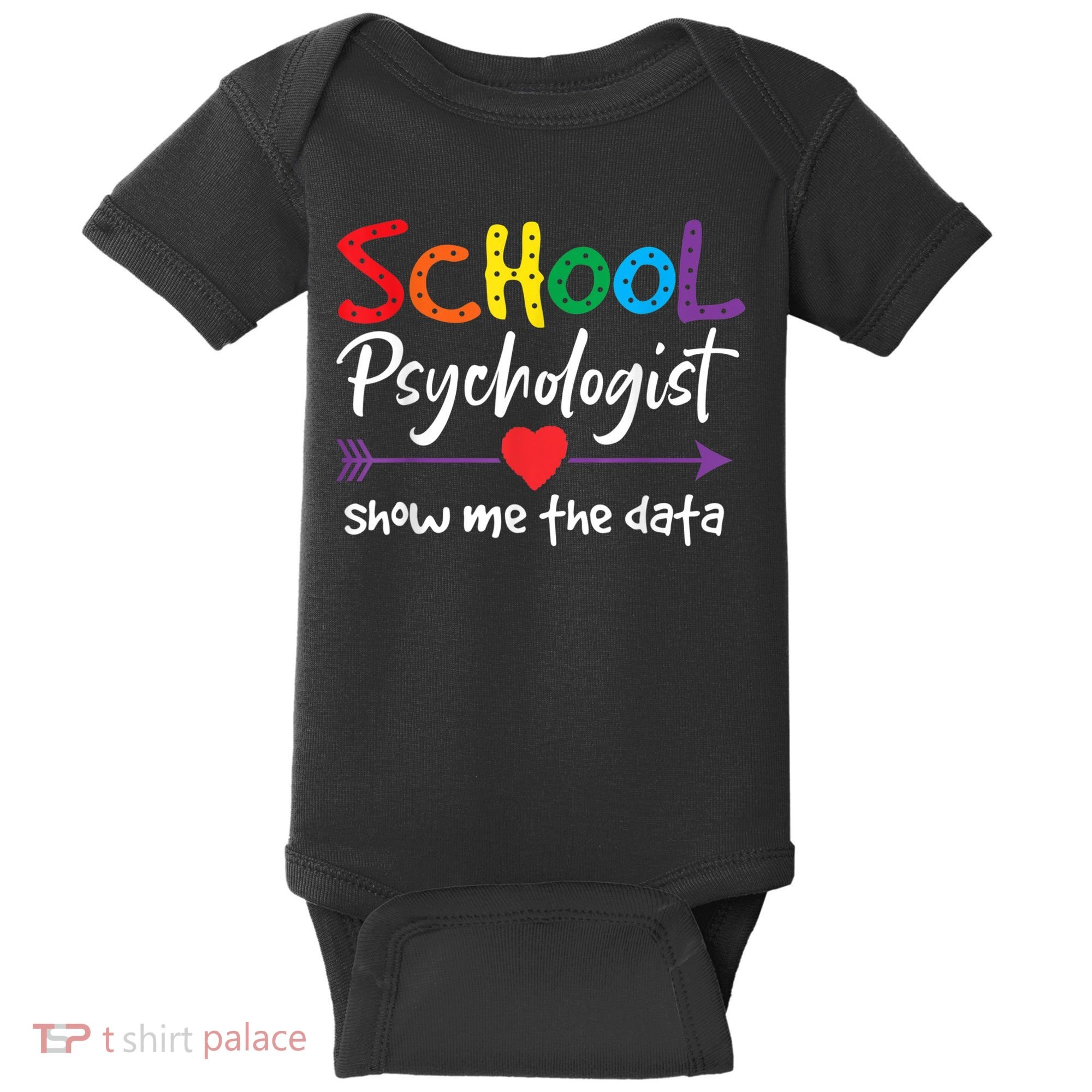 Show Me The Data School Psychologist Baby Bodysuit