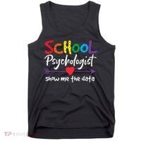 Show Me The Data School Psychologist Tank Top thumb 0