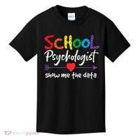 Show Me The Data School Psychologist Kids T-Shirt thumb 0