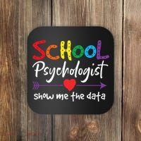 Show Me The Data School Psychologist Coaster thumb 0