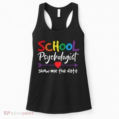 Show Me The Data School Psychologist Women's Tank Top