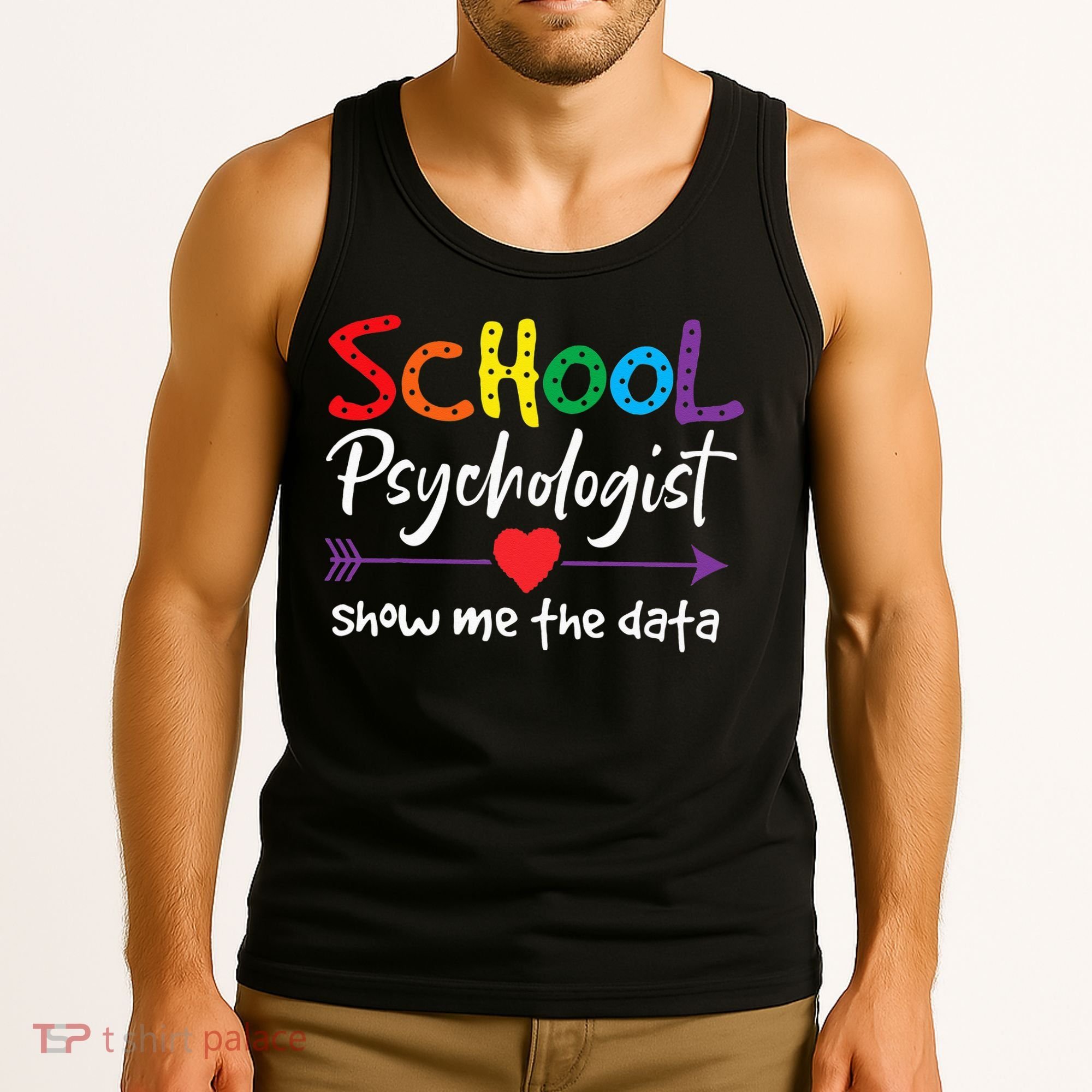 Show Me The Data School Psychologist Tank Top