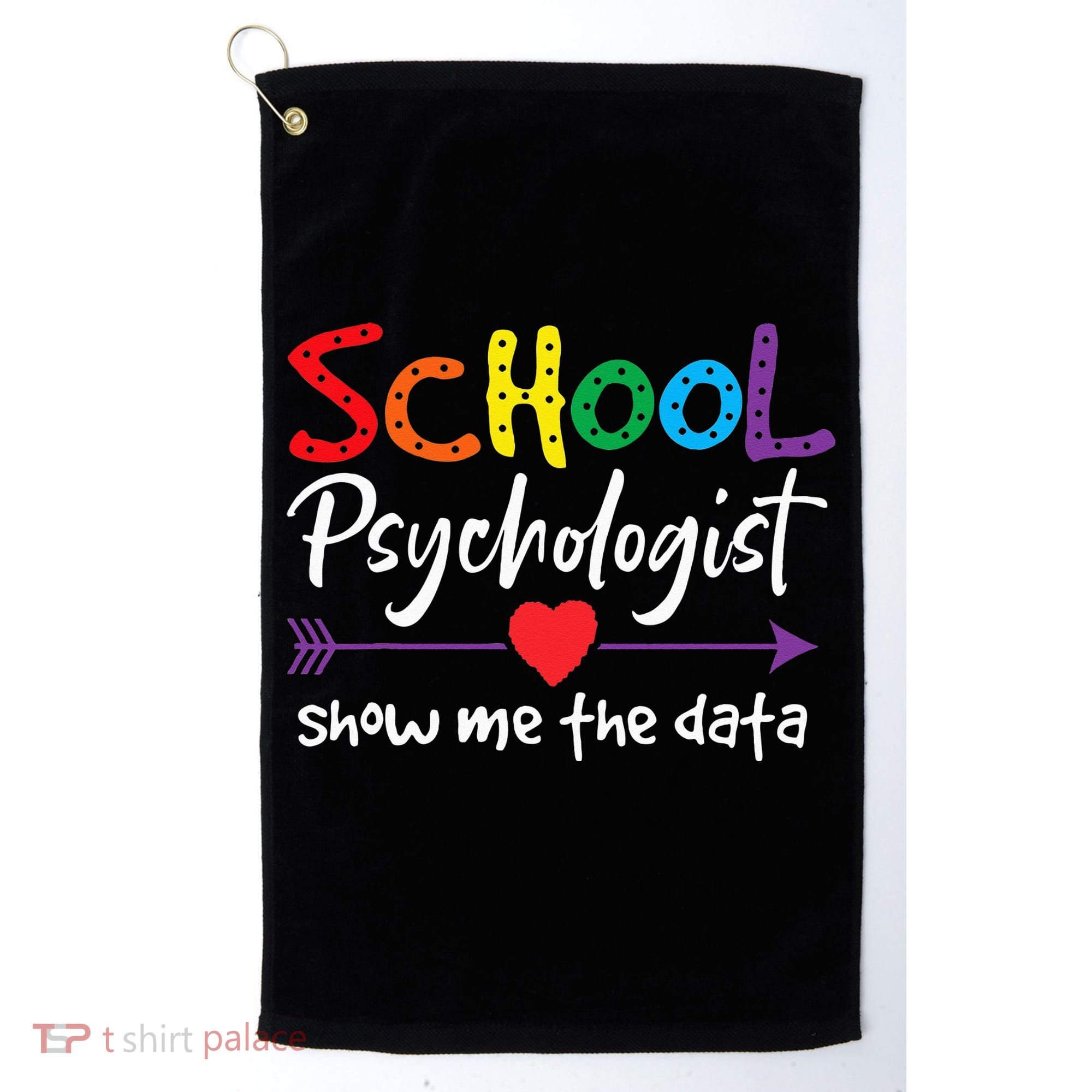 Show Me The Data School Psychologist Golf Towel
