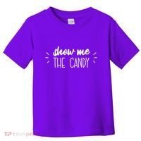 Show Me The Candy Funny Halloween Toddler T-Shirt thumb 0