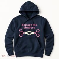 Scissor Me Timbers Hoodie thumb 0