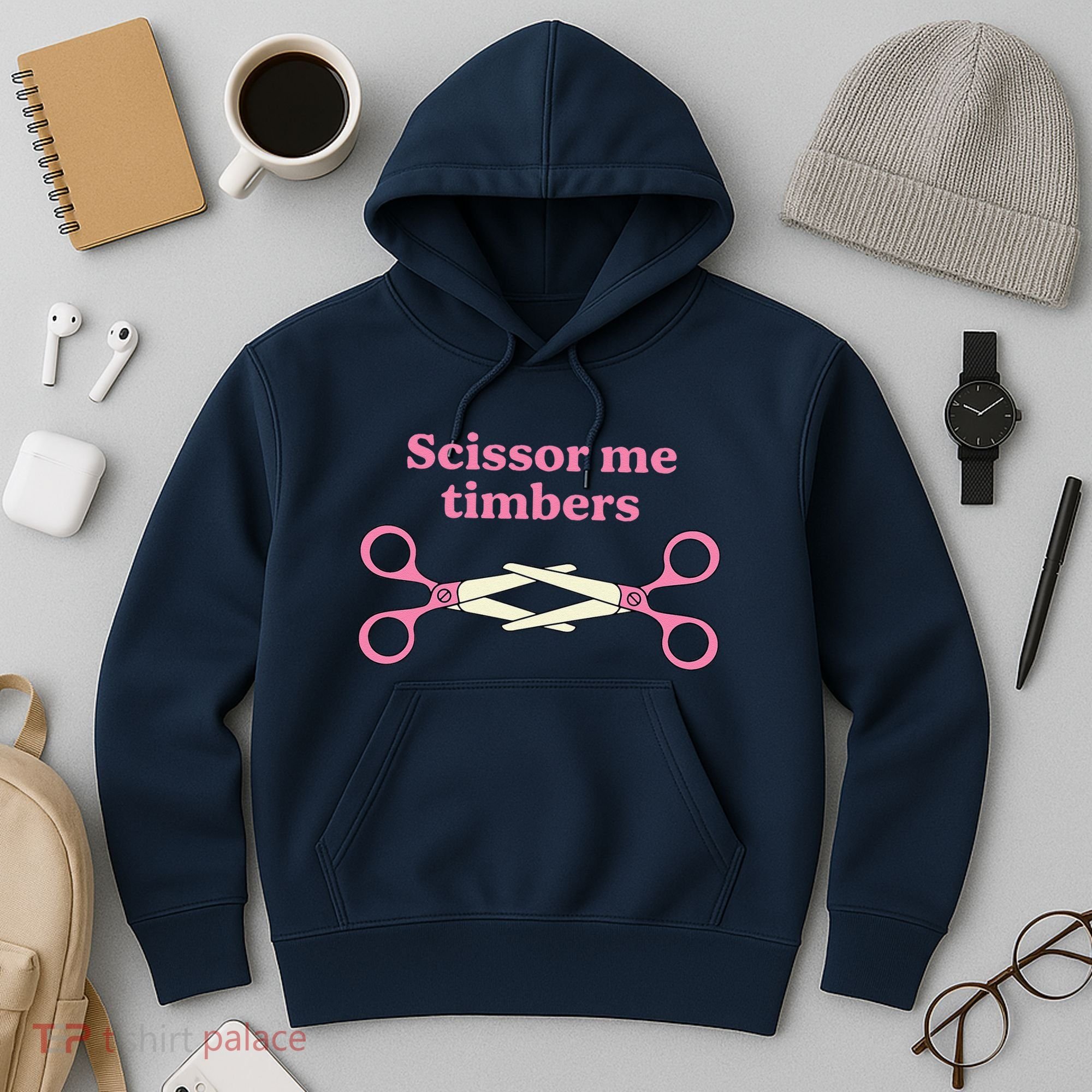 Scissor Me Timbers Hoodie