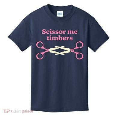 Scissor Me Timbers Kids T-Shirt