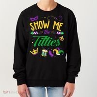 Show Me The Titties Funny Mardi Gras Women's Sweatshirt thumb 0