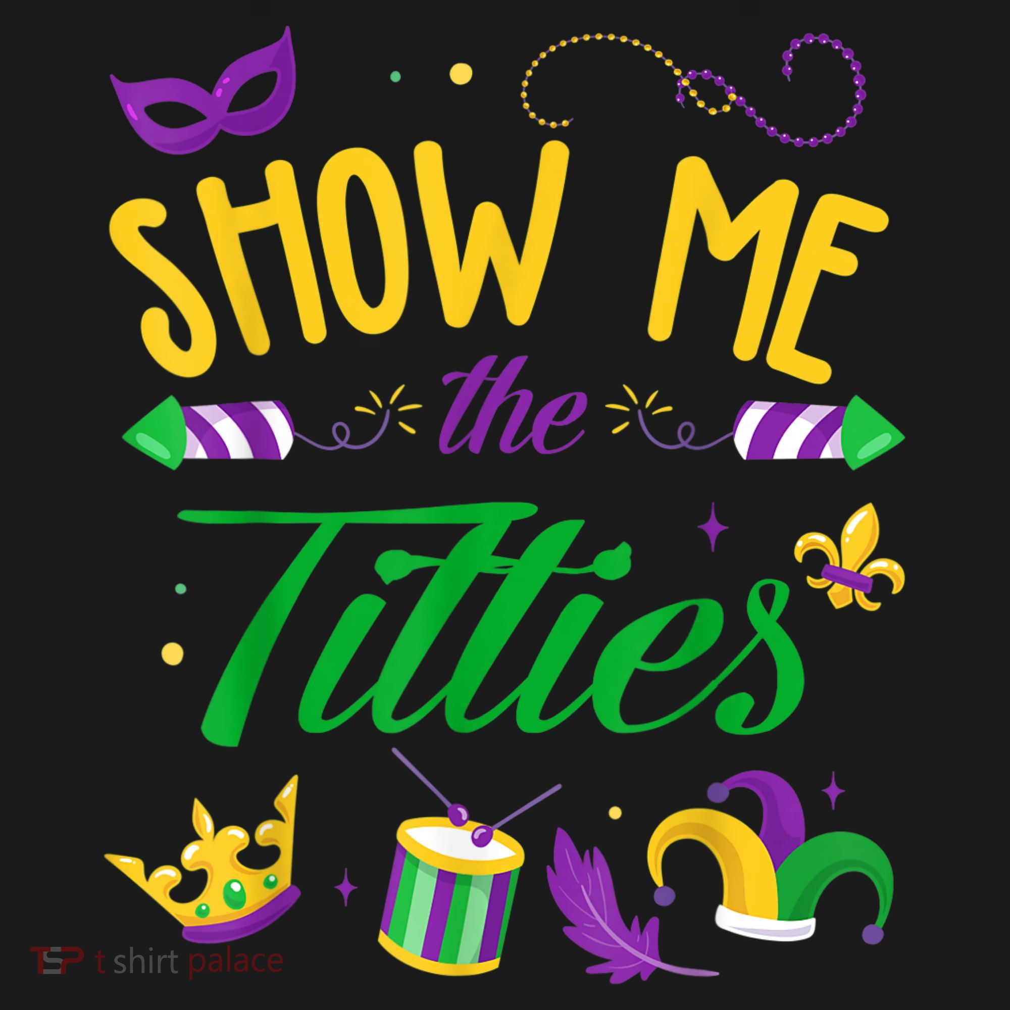 Show Me The Titties Funny Mardi Gras Women's Hoodie
