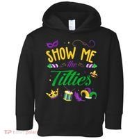 Show Me The Titties Funny Mardi Gras Toddler Hoodie thumb 0