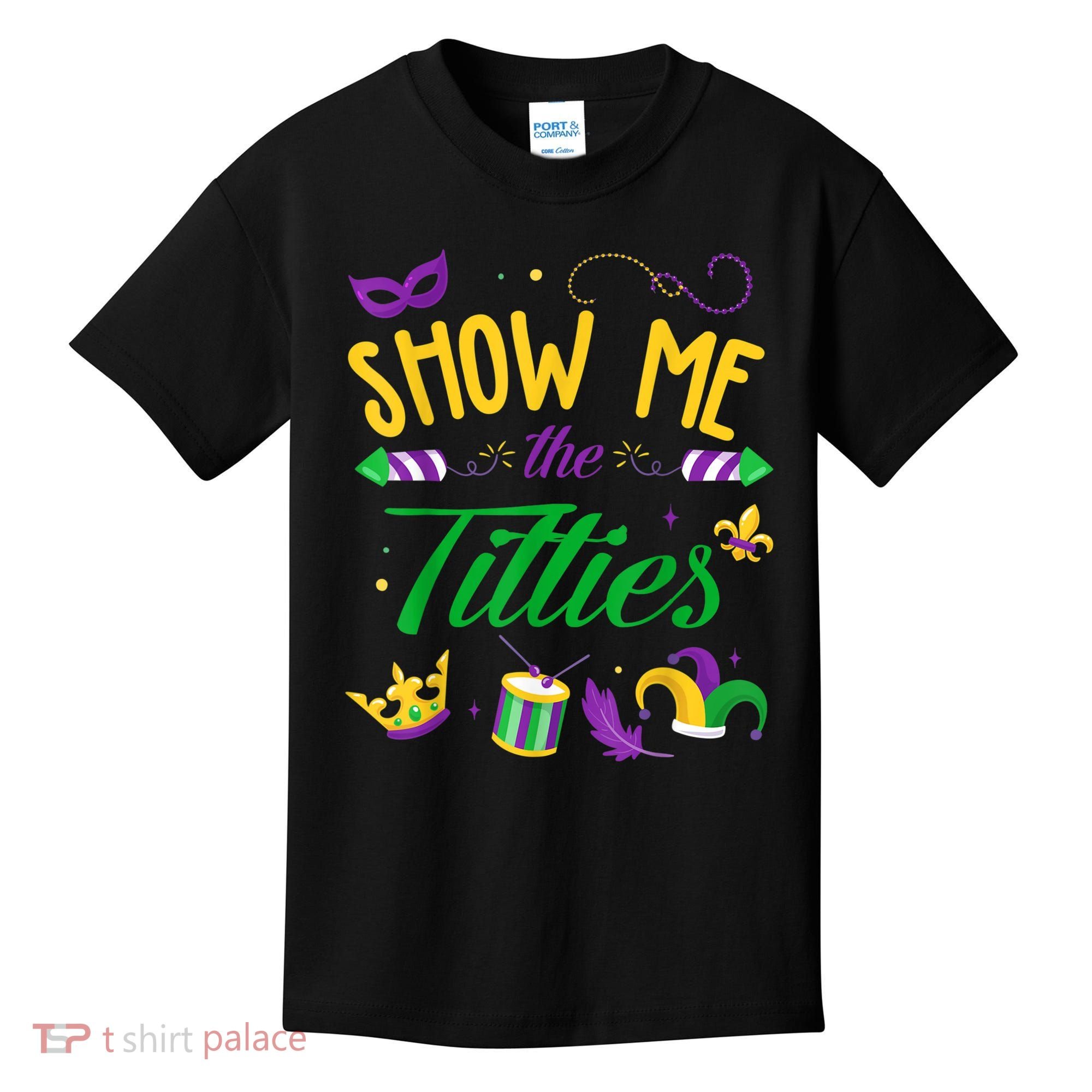 Show Me The Titties Funny Mardi Gras Kids T-Shirt
