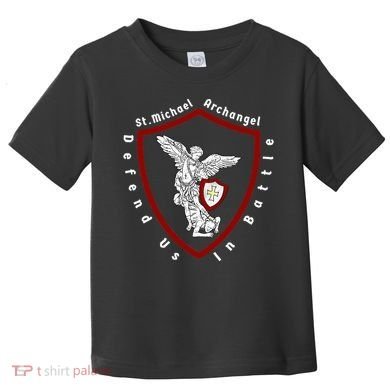 Saint Michael The Archangel Defend Us In Battle Toddler T-Shirt