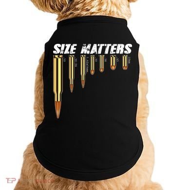 Size Matters Types Of Bulllets Doggie Tank