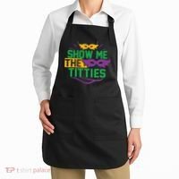 Show Me The Titties Funny Mardi Gras Meme Apron thumb 2