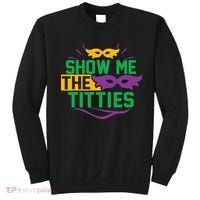 Show Me The Titties Funny Mardi Gras Meme Sweatshirt thumb 0