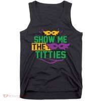 Show Me The Titties Funny Mardi Gras Meme Tank Top thumb 0