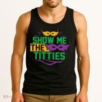 Show Me The Titties Funny Mardi Gras Meme Tank Top thumb 3