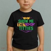Show Me The Titties Funny Mardi Gras Meme Toddler T-Shirt thumb 2