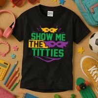 Show Me The Titties Funny Mardi Gras Meme Kids T-Shirt thumb 3