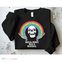 Social Media Was A Mistake Sweatshirt thumb 2