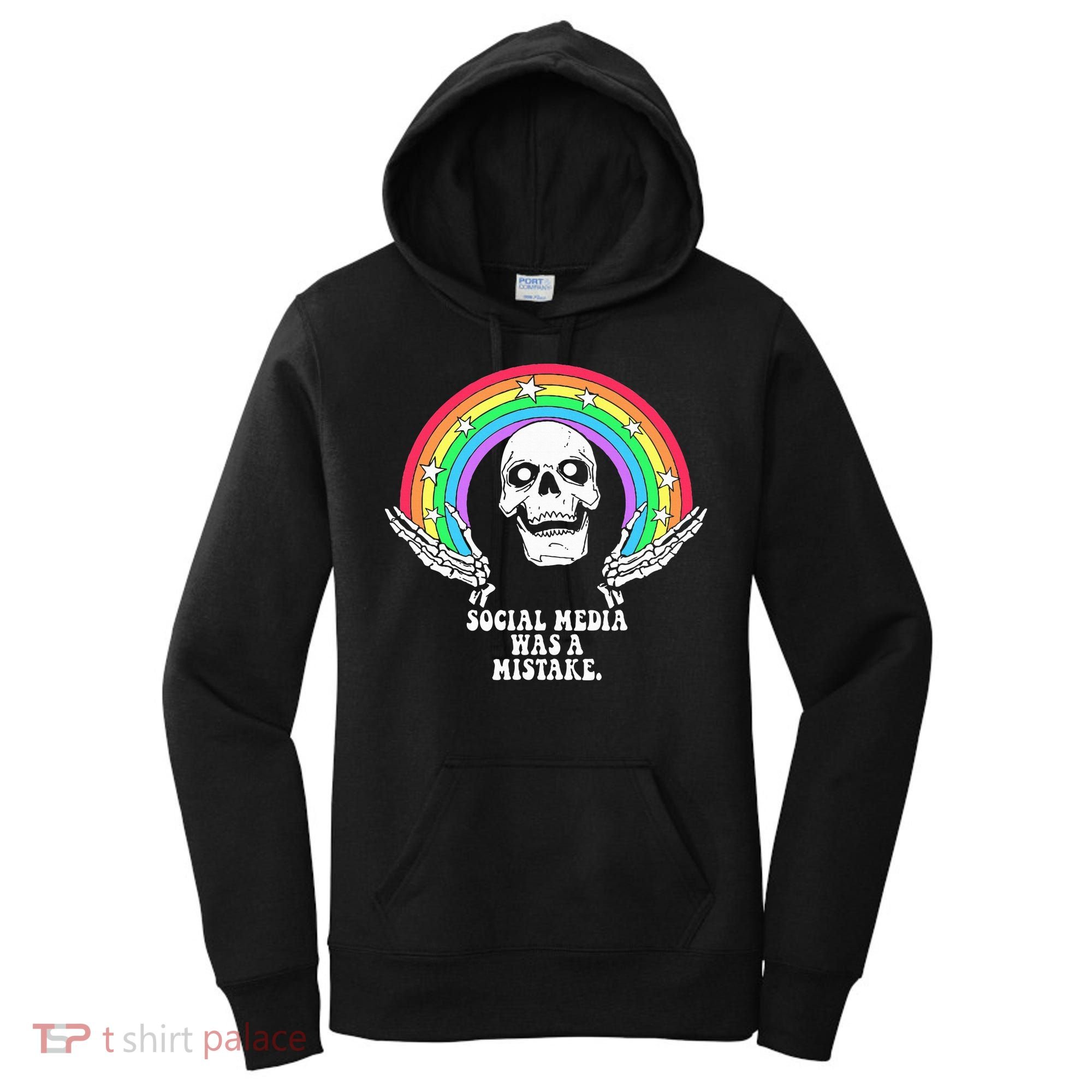 Social Media Was A Mistake Women's Hoodie