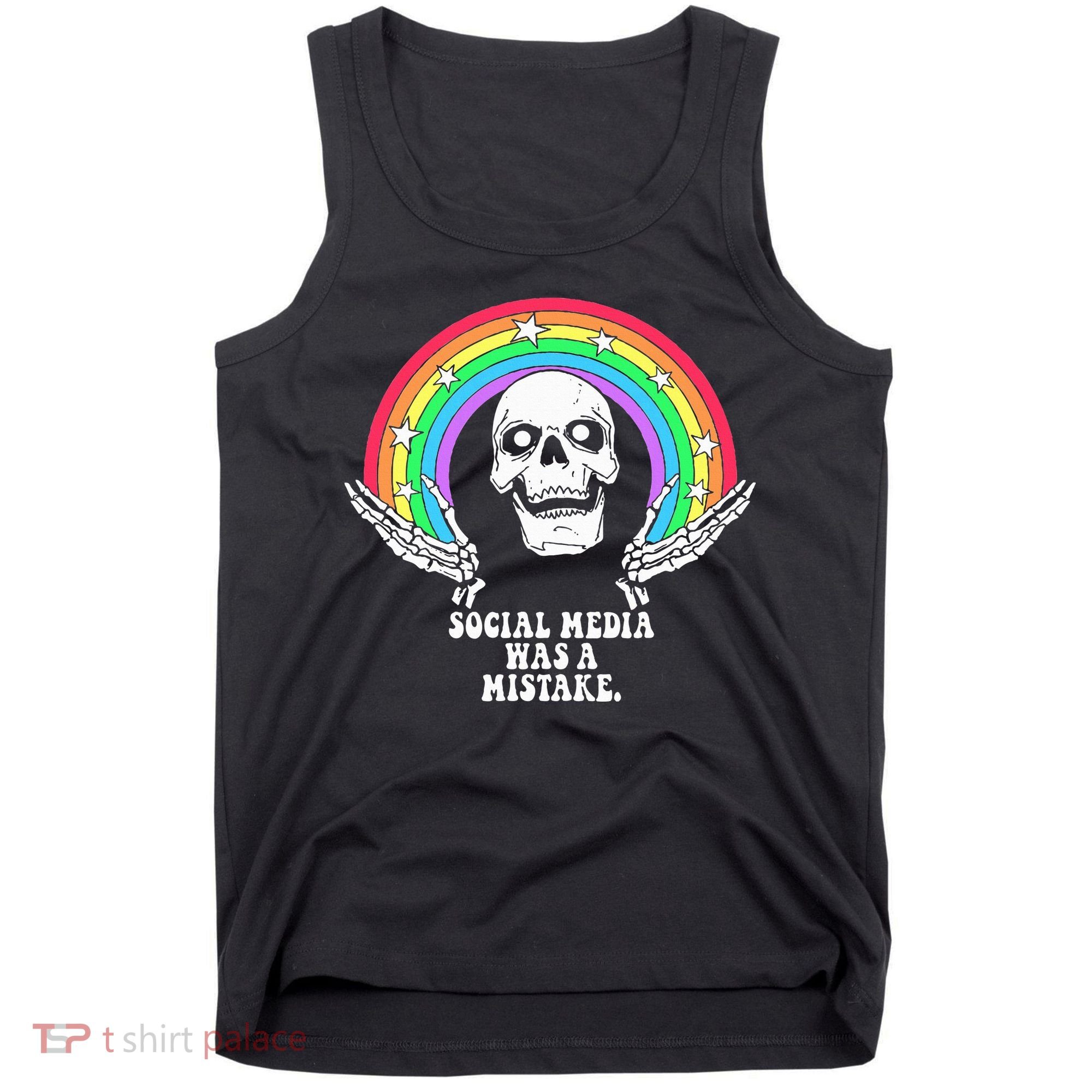 Social Media Was A Mistake Tank Top