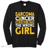Sarcoma messed with the wrong girl Sarcoma Cancer Sweatshirt thumb 0