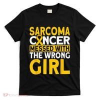 Sarcoma messed with the wrong girl Sarcoma Cancer T-Shirt thumb 0