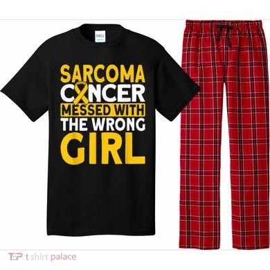 Sarcoma messed with the wrong girl Sarcoma Cancer Pajama Set