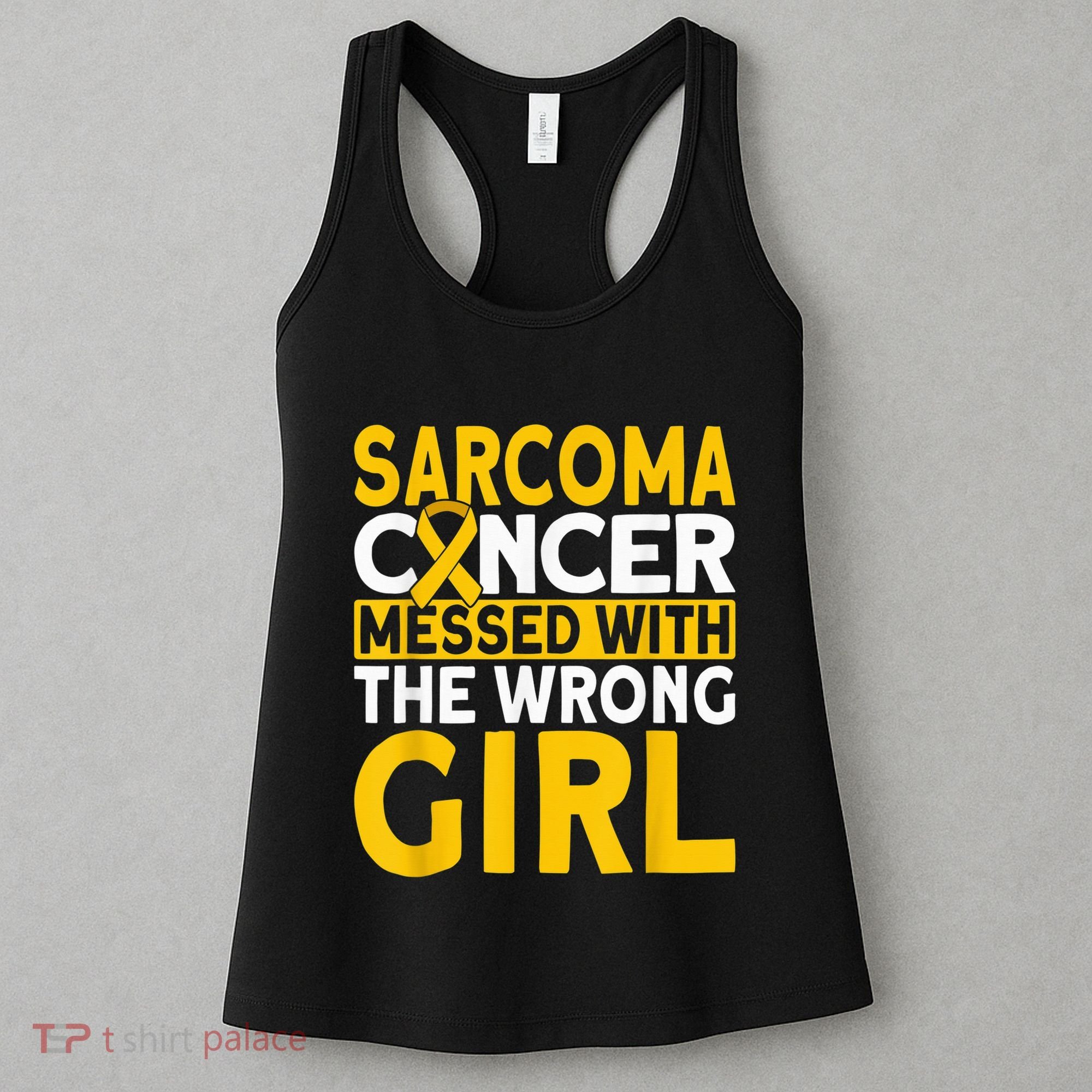 Sarcoma messed with the wrong girl Sarcoma Cancer Women's Tank Top