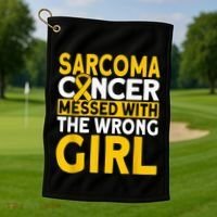Sarcoma messed with the wrong girl Sarcoma Cancer Golf Towel thumb 1