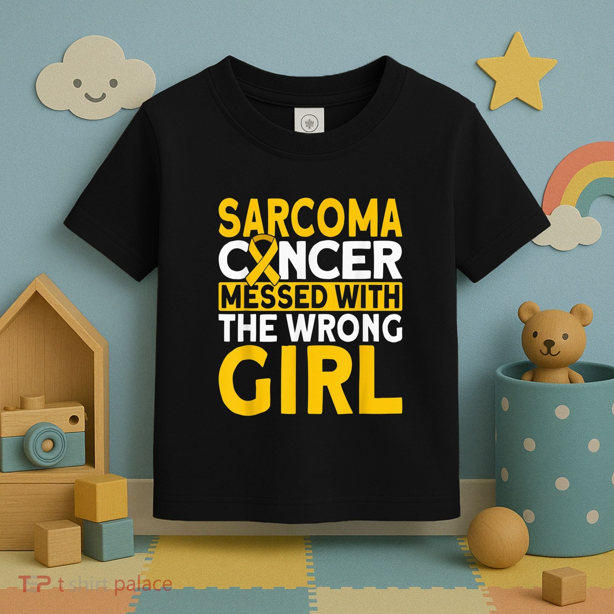 Sarcoma messed with the wrong girl Sarcoma Cancer Toddler T-Shirt