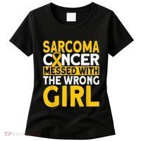 Sarcoma messed with the wrong girl Sarcoma Cancer Women's T-Shirt thumb 0