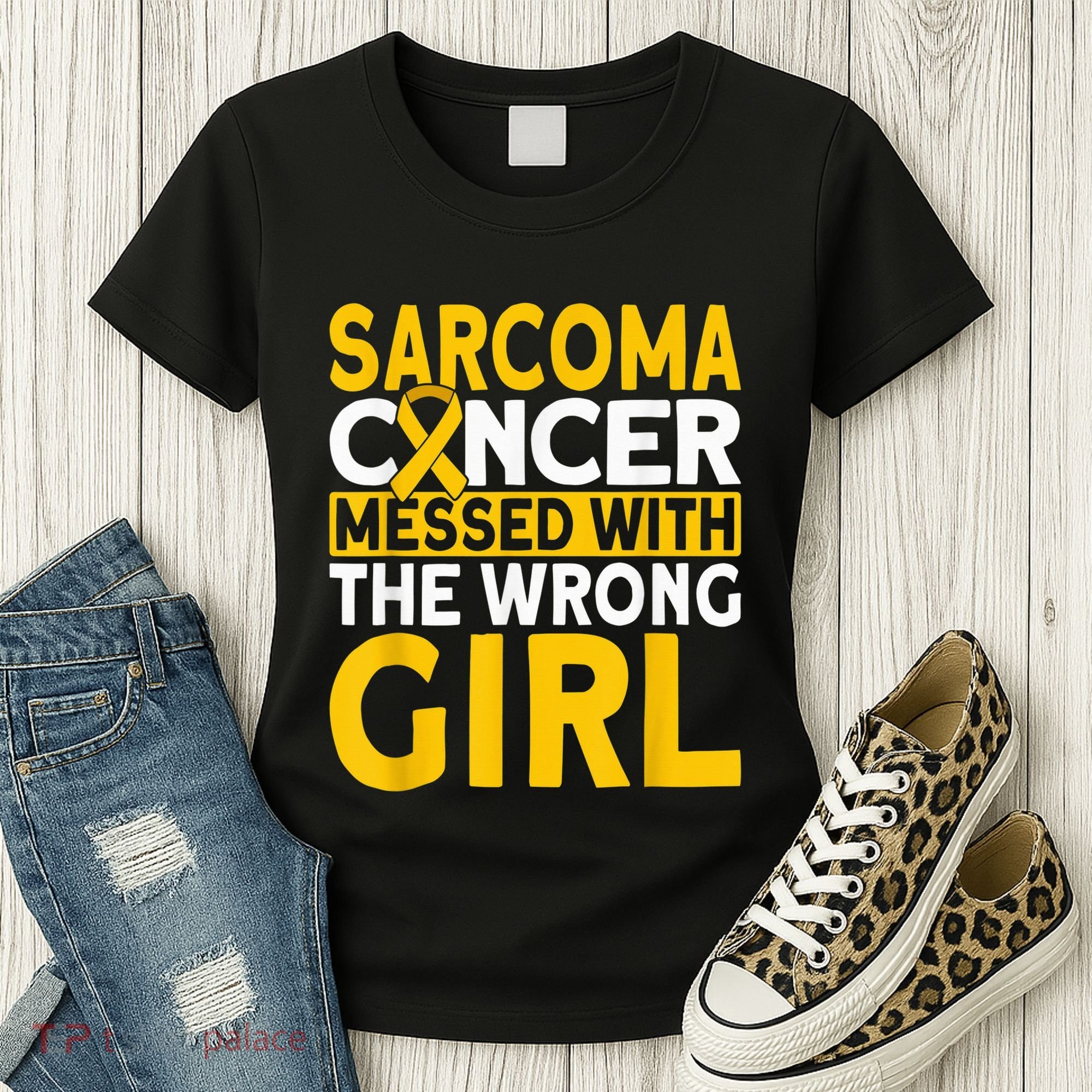 Sarcoma messed with the wrong girl Sarcoma Cancer Women's T-Shirt