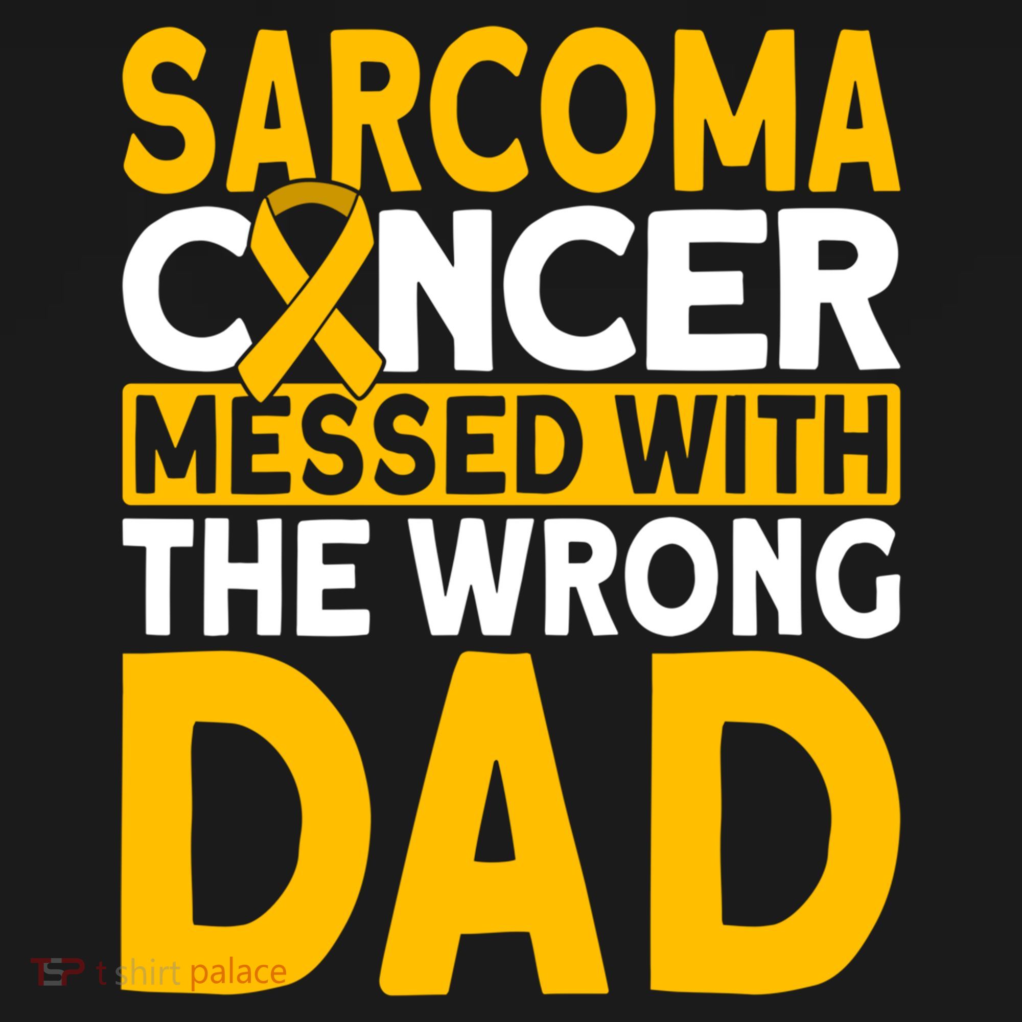 Sarcoma Messed With The Wrong Dad Sarcoma Cancer Awareness Cool Gift Backpack