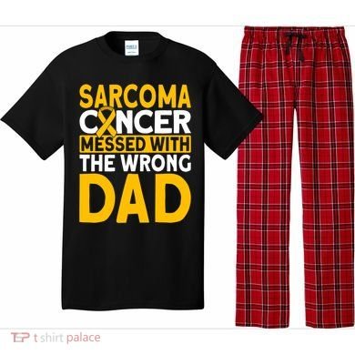 Sarcoma Messed With The Wrong Dad Sarcoma Cancer Awareness Cool Gift Pajama Set