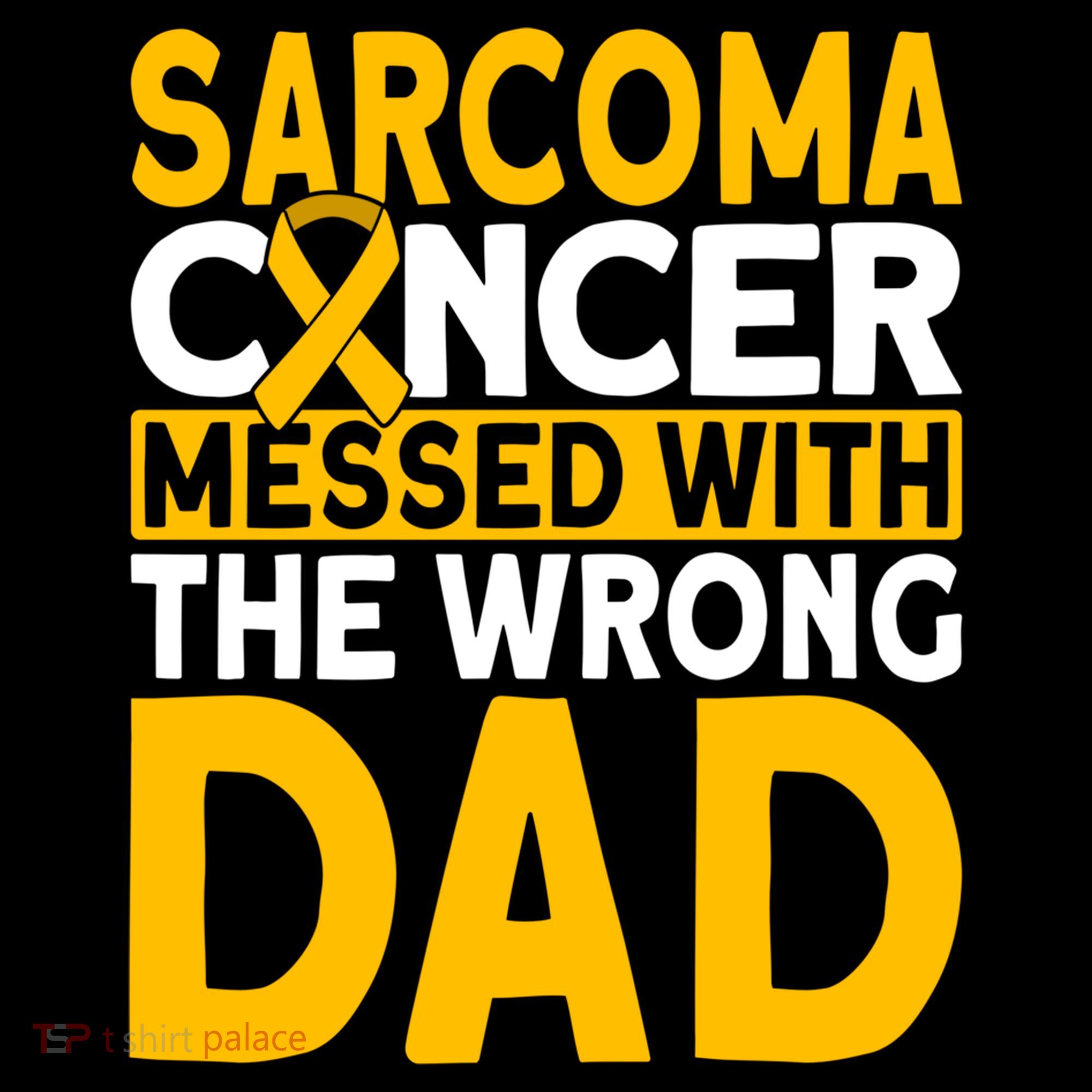 Sarcoma Messed With The Wrong Dad Sarcoma Cancer Awareness Cool Gift Women's Hoodie