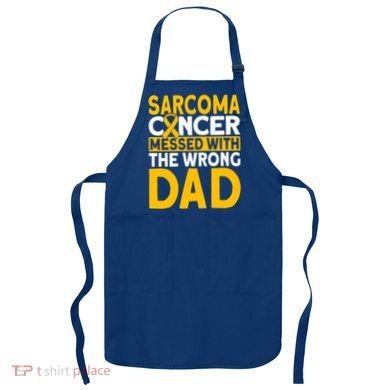 Sarcoma Messed With The Wrong Dad Sarcoma Cancer Awareness Cool Gift Apron