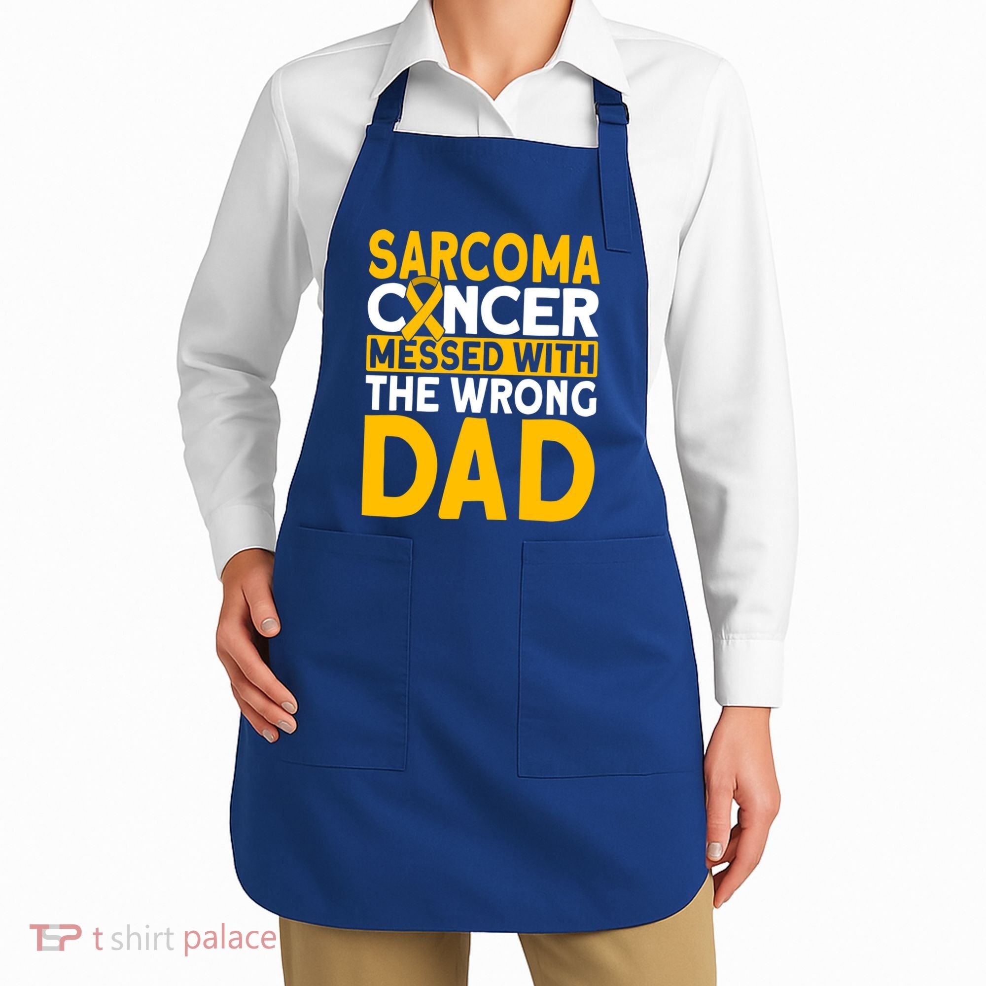 Sarcoma Messed With The Wrong Dad Sarcoma Cancer Awareness Cool Gift Apron