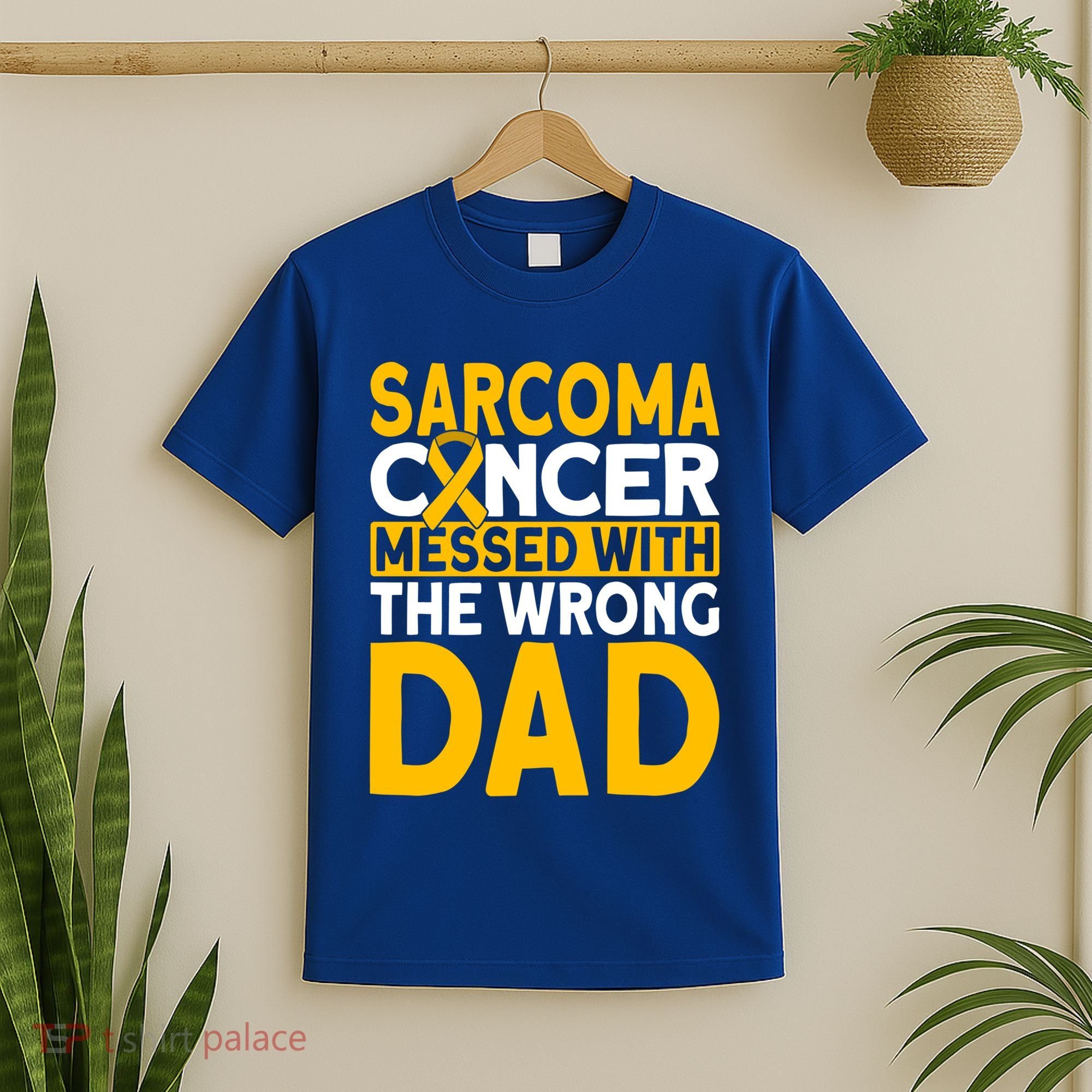Sarcoma Messed With The Wrong Dad Sarcoma Cancer Awareness Cool Gift T-Shirt
