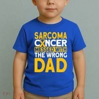 Sarcoma Messed With The Wrong Dad Sarcoma Cancer Awareness Cool Gift Toddler T-Shirt thumb 2