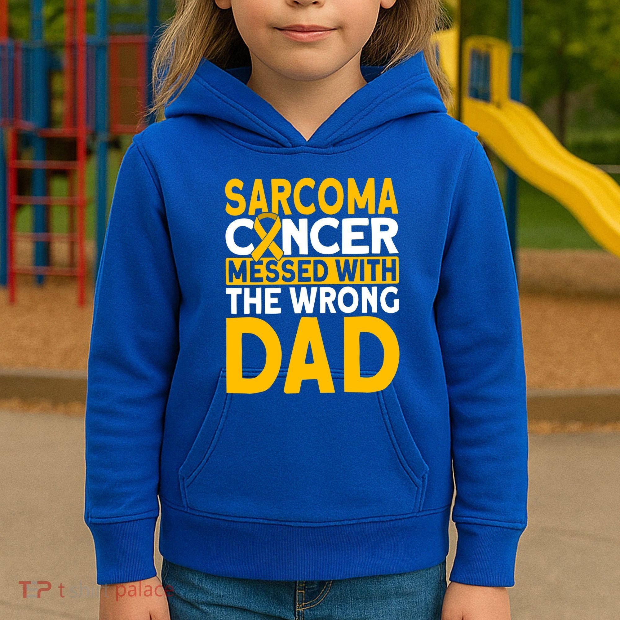 Sarcoma Messed With The Wrong Dad Sarcoma Cancer Awareness Cool Gift Kids Hoodie